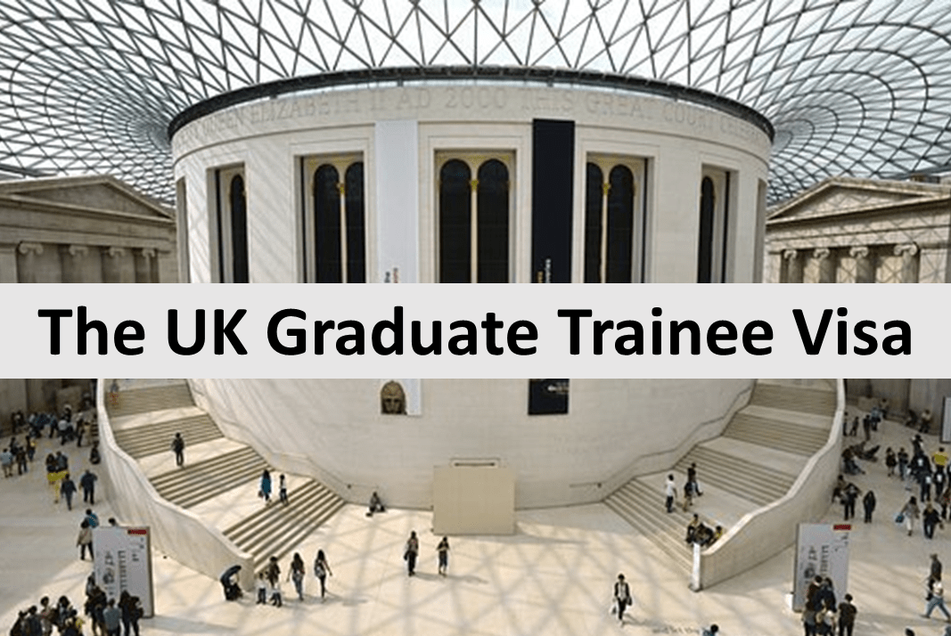 The UK Graduate Trainee Visa