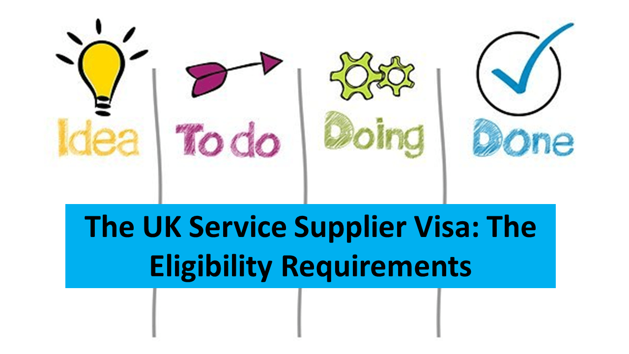 The UK Service Supplier Visa: The Eligibility Requirements